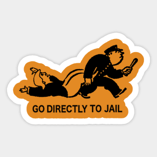 Go directly to jail Sticker